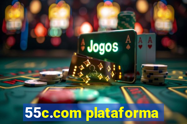 55c.com plataforma